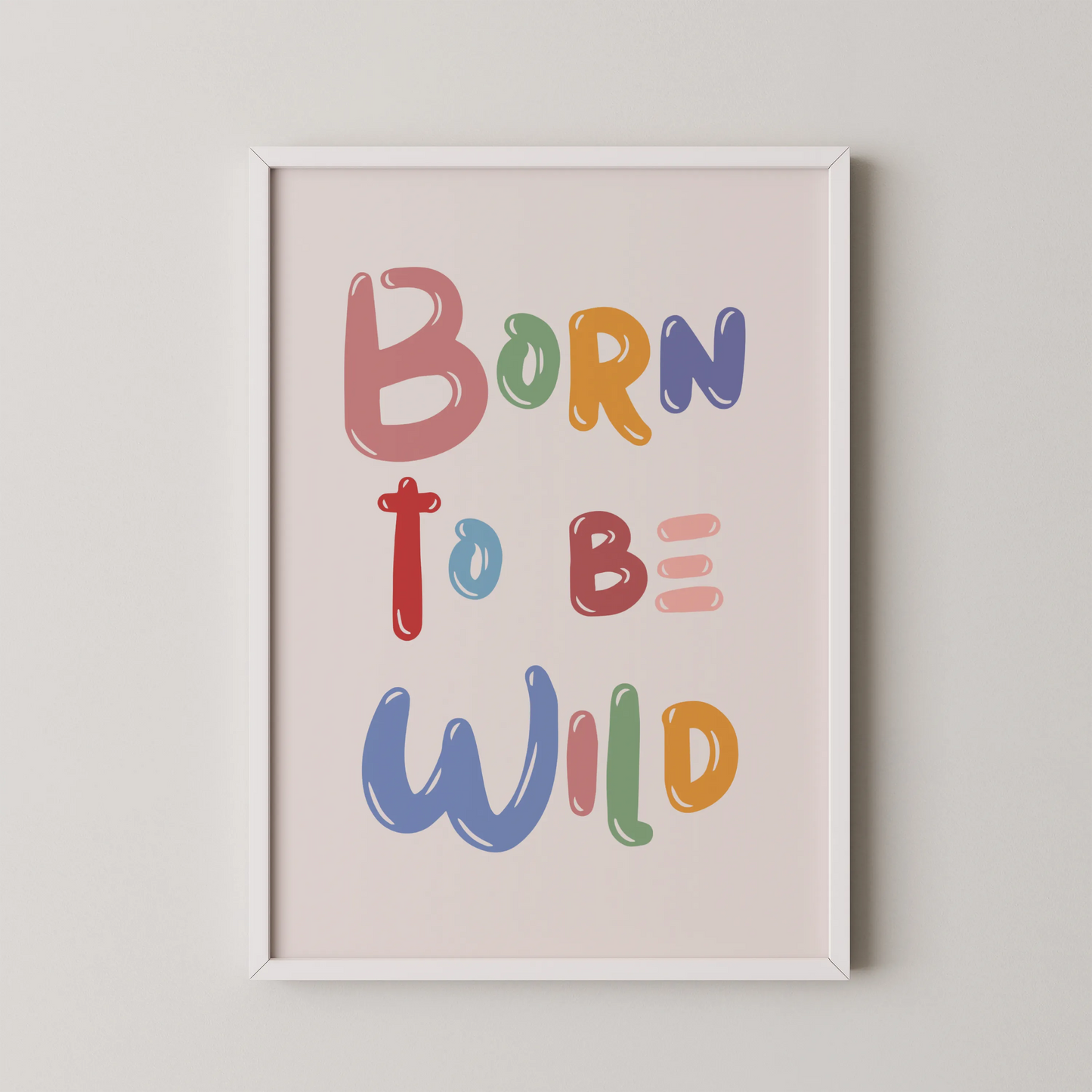 Born to be wild - Nursery Prints