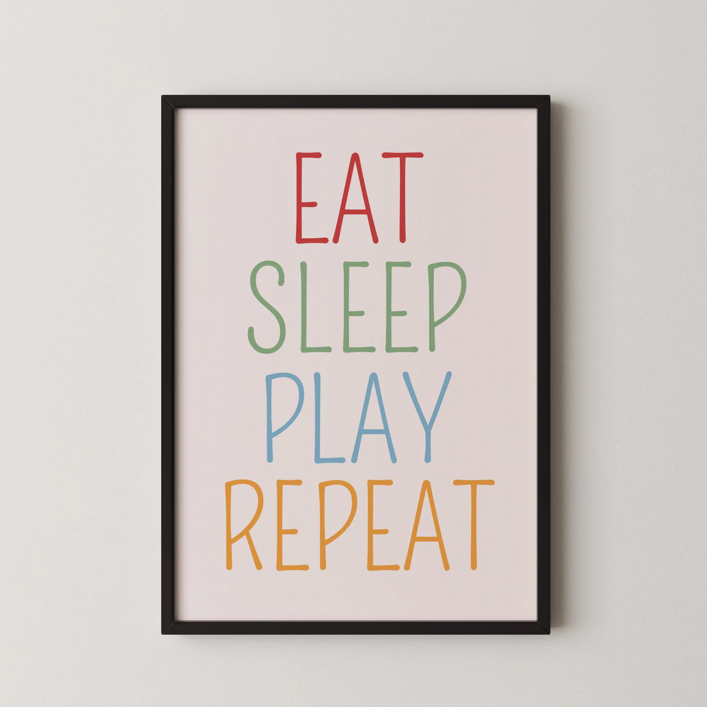 Eat sleep play repeat - Nursery Prints