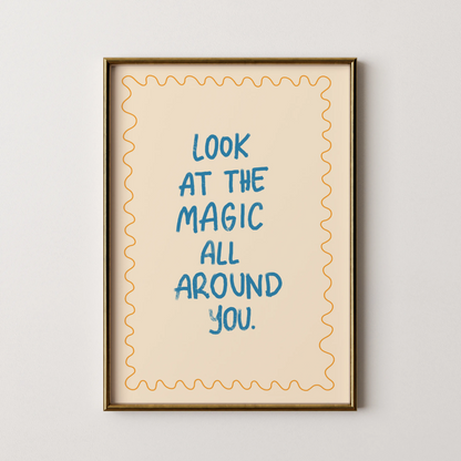 Look at the magic - Nursery Prints