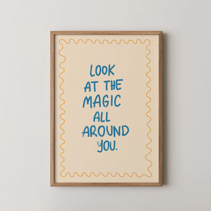 Look at the magic - Nursery Prints