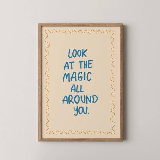 Look at the magic - Nursery Prints